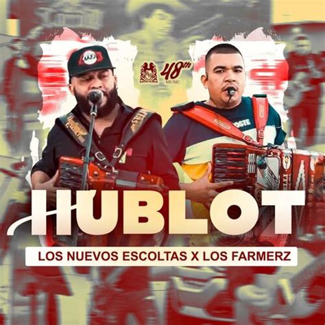 el hublot los farmerz|Hublot letra.